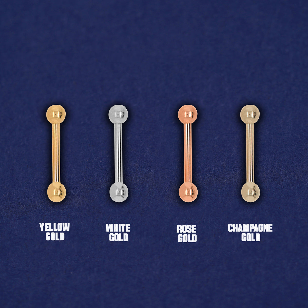 Four versions of the Small Straight Barbell Piercing in yellow, white, rose and champagne gold